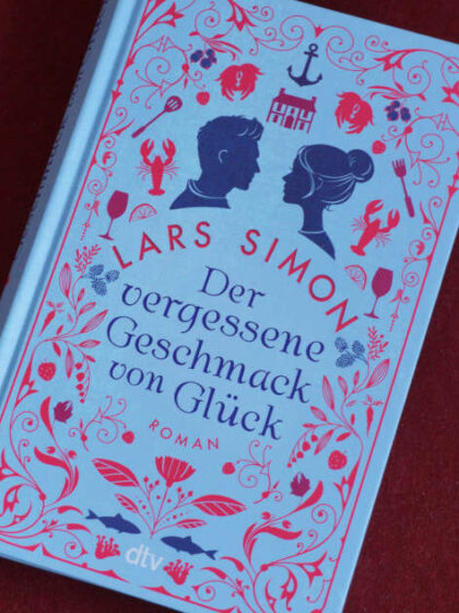 "Der vergessene Geschmack von Glück" von Lars Simon