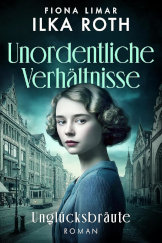 Cover Info Unordentliche Verhältnisse - Unglücksbräute